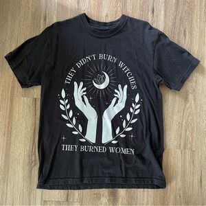 They Burned Women Graphic T-shirt